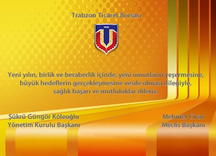 TRABZON TİCARET BORSASI YENİ YIL KUTLAMA MESAJI