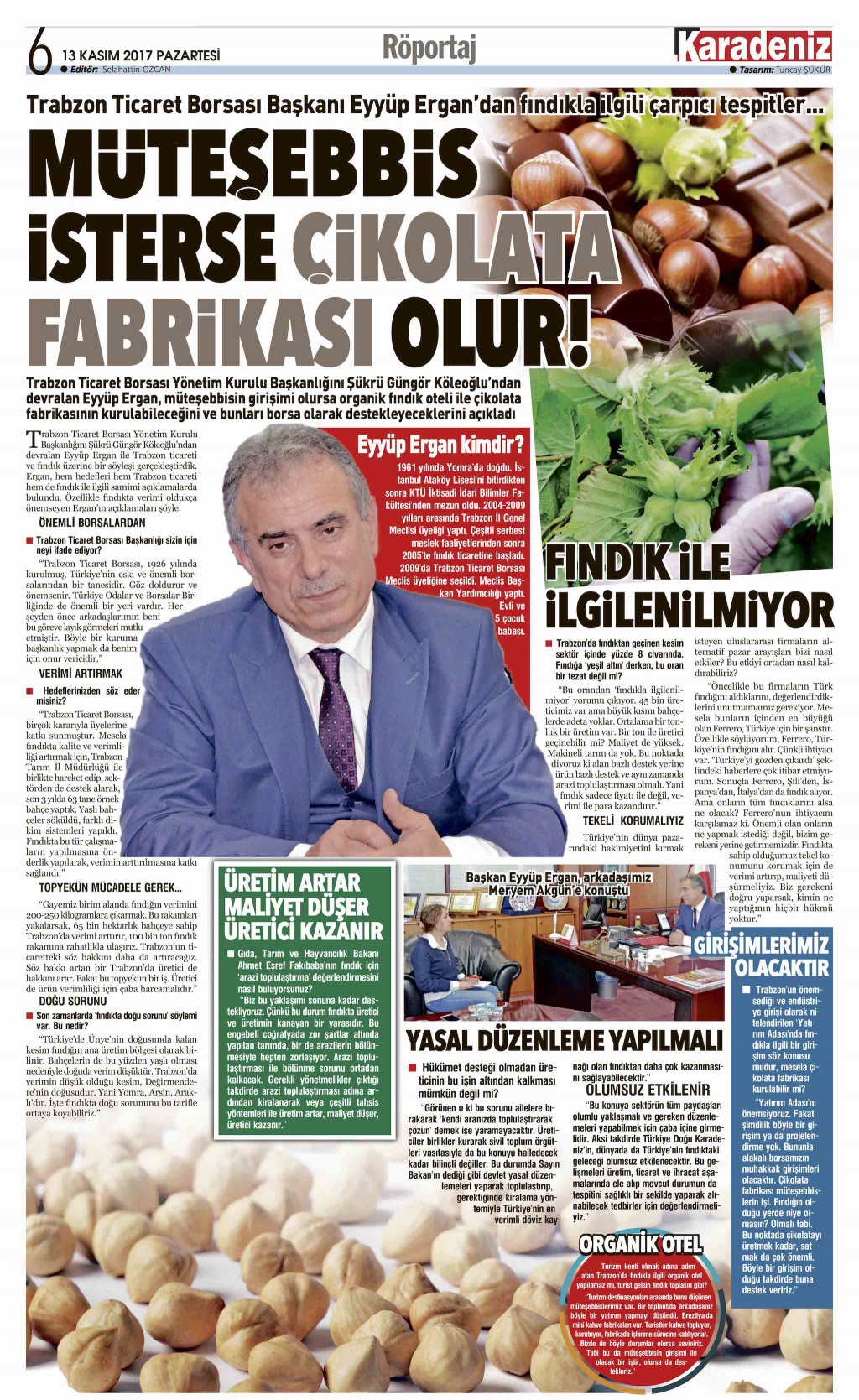 EYYÜP ERGAN TTB YÖN.KRL.BŞK. / MÜTEŞEBBİS İSTERSE ÇİKOLATA FABRİKASI OLUR / KARADENİZ GAZETESİ 13.11.2017