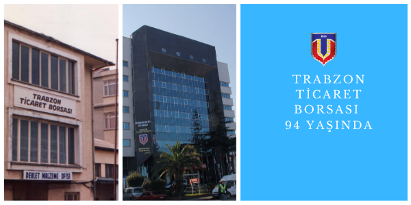 Trabzon Ticaret Borsası 94 yaşında